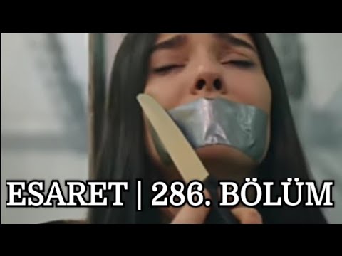 Esaret Episode 286 with English Subtitles